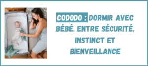 Lire la suite à propos de l’article Cododo : dormir avec bébé, entre sécurité, instinct et bienveillance